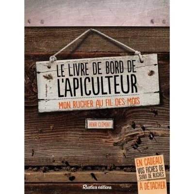 Le Livre de Bord de l’Apiculteur Le Livre de Bord de l’Apiculteur