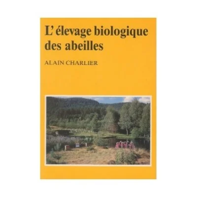 L’élevage biologique des abeilles