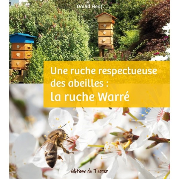 Une ruche respectueuse des abeilles : la ruche Warré