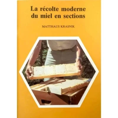La récolte moderne du miel en sections