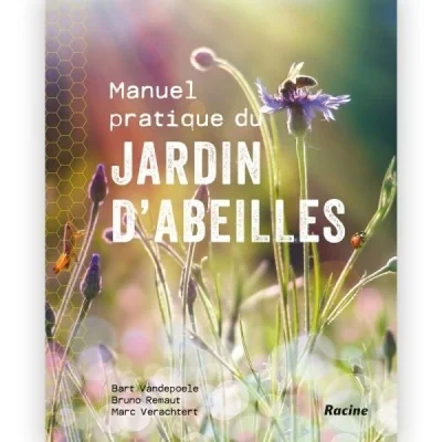 Manuel pratique du jardin d’abeilles