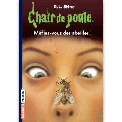 Méfiez-vous des abeilles – Chair de poule tome 5