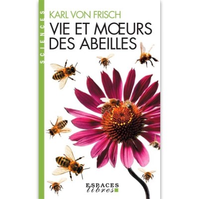 Vie et mœurs des abeilles – Karl von Frisch