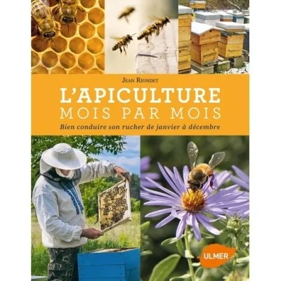 L’Apiculture Mois par Mois