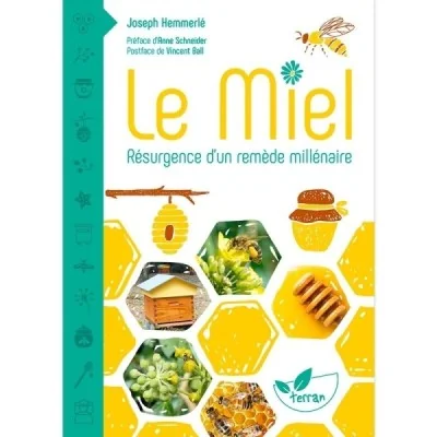 Le miel, résurgence d’un remède millénaire