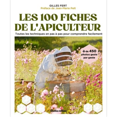 Les 100 fiches pratiques de l’apiculteur