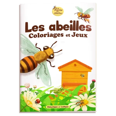 Cahier de coloriages et jeux "Les abeilles" - La ruche des abeilles