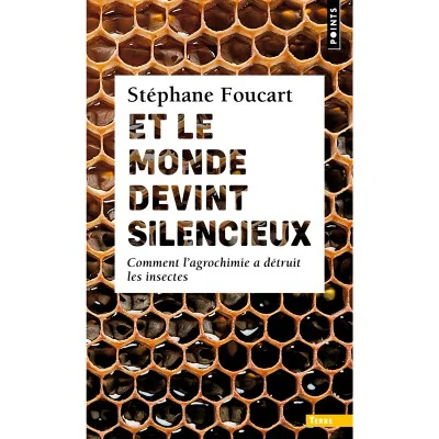 Et le monde devint silencieux : comment l'agrochimie a détruit les insectes