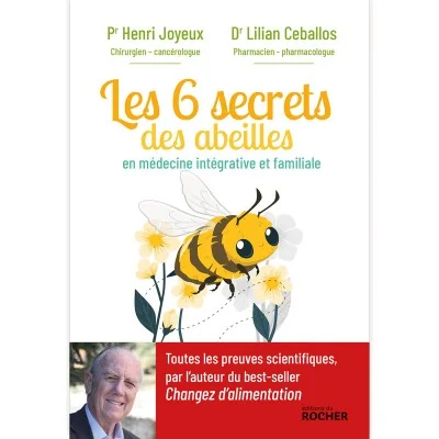 Livre "Les 6 secrets des abeilles" du Professeur Henri Joyeux Livre "Les 6 secrets des abeilles" du Professeur Henri Joyeux