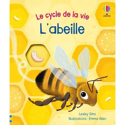Livre "L'abeille" de la collection "Le cycle de la vie" Livre "L'abeille" de la collection "Le cycle de la vie"