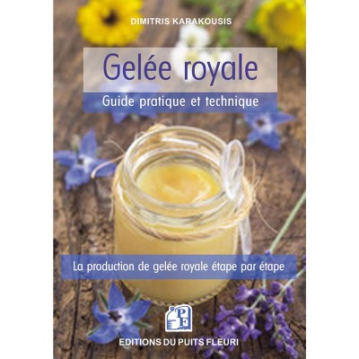 Livre "Gelée royale : Guide pratique et technique"