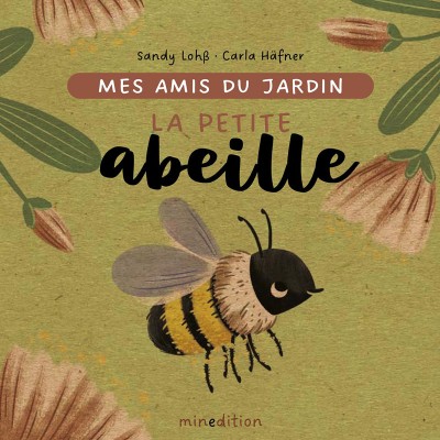 Livre "La petite abeille" de la collection "Mes amis du jardin"