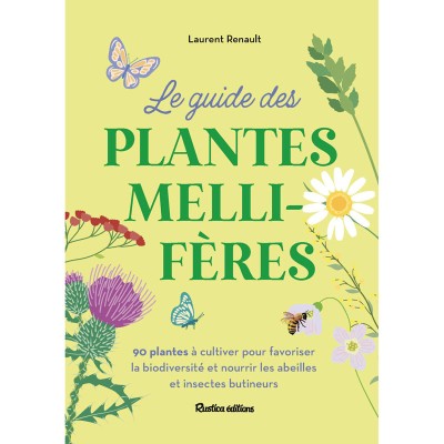 Livre "Le guide des plantes mellifères" Livre "Le guide des plantes mellifères"
