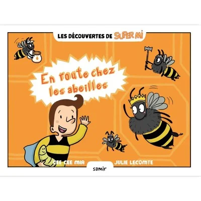 En route chez les abeilles - Livre jeunesse pour découvrir la ruche et le miel En route chez les abeilles - Livre jeunesse pour découvrir la ruche et le miel