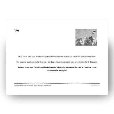Extrait du kamishibaï "Une goutte de miel en été" - lecture participative autour d’une abeille qui butine les fleurs d’été. Extrait du kamishibaï "Une goutte de miel en été" - lecture participative autour d’une abeille qui butine les fleurs d’été.
