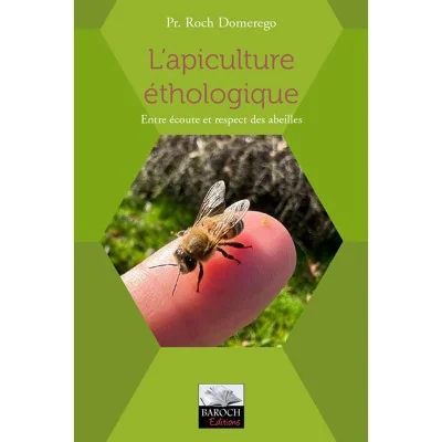"L’apiculture éthologique" de Roch Domerego - Un guide inspirant pour une apiculture respectueuse des abeilles.