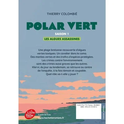 Quatrième de couverture du roman "Polar Vert - Les algues assassines", premier tome de la série écologique de Thierry Colombié.