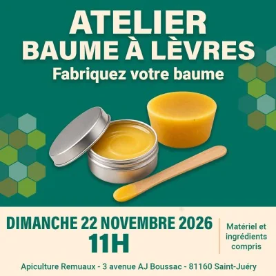 Atelier de fabrication de baume à lèvres à Saint-Juéry, dimanche 22 novembre 2026 à 11h, 7 euros par personne